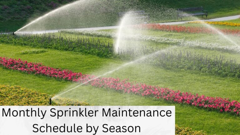 Monthly Sprinkler Maintenance Schedule by Season