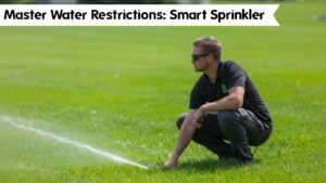 Master Water Restrictions: Smart Sprinkler Scheduling for 2026