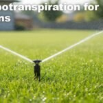 Evapotranspiration for Lawns: 9 Powerful Insights to Stop Overwatering Fast
