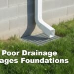 How Poor Drainage Damages Foundations: Complete Guide for Homeowners